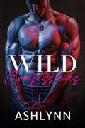Wild Confessions by Ashlynn Author