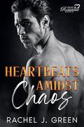 Heartbeats Amidst Chaos, Part 3 (Part #3) by Rachel J. Green