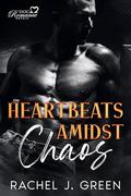 Heartbeats Amidst Chaos, Part 6 (Part #6) by Rachel J. Green