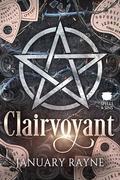 Clairvoyant (Spells and Sins) by January Rayne