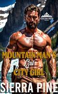Mountain Man's Lost City Girl: Instalove Romance (Cascade Peaks Mountain Men #3) by Sierra Pine
