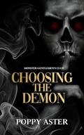 Choosing the Demon (Monster Gentleman's Club #7) by Poppy Aster