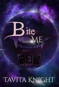 Bite Me by Tavita Knight