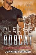 Pledge Of A Bobcat (Misfit Shifters #3) by Jennifer Snyder