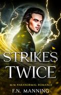 Strikes Twice (Elementally Yours #2) by F.N. Manning