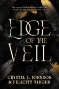 Edge of the Veil (The Veil Duet #1) by Felicity Vaughn