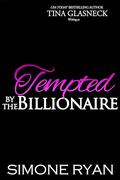 Tempted by the Billionaire (Seduced by the Billionaire Insta-love #4) by Tina Glasneck
