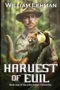 HARVEST OF EVIL: Book one of the John Fisher Chronicles by Cedar Sanderson