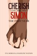 Cherish and Simon: The First Year -CLEAN VERSION- (Cherish and Simon: Through the Years -CLEAN VERSION- #1) by Eva Morian