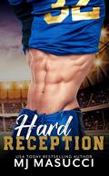 Hard Reception by M.J. Masucci
