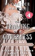 The Training of a Governess (The Wanton Governess #4) by Florence Harper