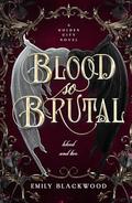 Blood So Brutal: Golden City Book 2 by Emily Blackwood