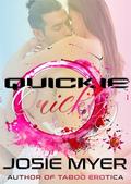 Quickie Quickly (Filthy Wicked Quickie #3) by Josie Myer