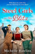Steel Girls in the Blitz (The Steel Girls #5) by Michelle Rawlins