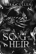 A Song of the Heir (Chronicles of the Awakened #4) by Mira Cullen
