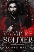 Vampire Soldier (Nightshade Vampires #5) by Rowan Hart