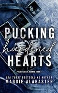 Pucking Hardened Hearts (Pucking Dark Hearts #3) by Maggie Alabaster