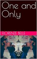 One and Only by Florenze Belle