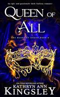Queen of All by Kathryn Ann Kingsley