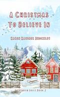 A Christmas To Believe In (Evergreen Falls #2) by Karen Kazimer Shockley