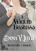A Wicked Business (Wicked Sons #10) by Emma V. Leech