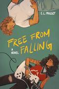Free from Falling (Breakaway #4) by E.L. Massey