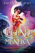 The Legend of Meneka (The Divine Dancers Duology #1) by Kritika H. Rao