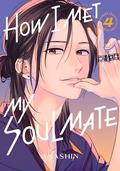How I Met My Soulmate Vol. 4 (運命の人に出会う話 [Unmei no Hito ni Deau Hanashi] #4) by Anashin