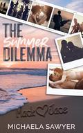 The Summer Dilemma: Best Friends Brother Romance by Michaela Sawyer