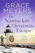 The Nantucket Christmas Escape by Grace Meyers