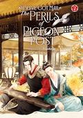 You've Got Mail: The Perils of Pigeon Post - Fei Ge Jiao You Xu Jin Shen  Vol. 2 (飛鴿交友須謹慎 #2) by Leila