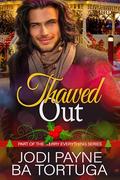 Thawed Out by Jodi Payne, BA Tortuga