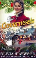 The Governess's Christmas Wish: A Christian Historical Romance Book by Olivia Haywood