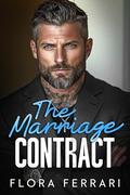The Marriage Contract: An Age Gap, Mafia, Fake Marriage Romance by Flora Ferrari