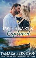 TWO HEARTS CAPTURED (Two Hearts Wounded Warrior Romance #30) by Ada Frost