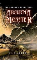 Argurma Monster by SJ Sanders
