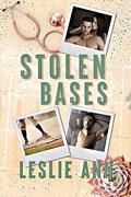 Stolen Bases: Baseball, Brothers Rival, Secret Romance (The Miller Brothers #3) by Leslie Ann
