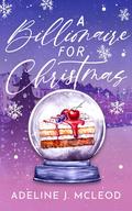 A Billionaire for Christmas (Sugar Peak Resort #4) by Adeline J. McLeod