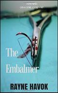 The Embalmer by Rayne Havok