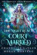 Court Marked: Complete Trilogy by Megan Montero