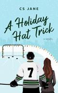 A Holiday Hat Trick by CS Jane