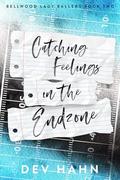Catching Feelings in the End Zone: frenemies to lovers contemporary sports romance by Dev Hahn