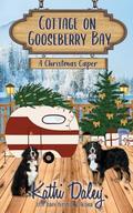 Cottage on Gooseberry Bay: A Christmas Caper by Kathi Daley