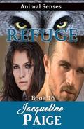 Refuge (Animal Senses #16) by Jacqueline Paige