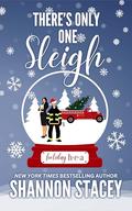 There's Only One Sleigh (Holiday HEA #2) by Shannon Stacey