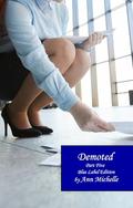 Demoted: Part Five by Ann Michelle