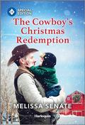 The Cowboy's Christmas Redemption (Dawson Family Ranch #15) by Melissa Senate