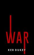 WAR by Ker Dukey
