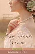 Lady Anna's Favor by Karen Tuft