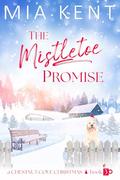 The Mistletoe Promise by Mia Kent
